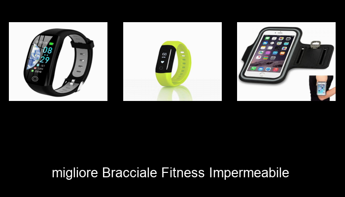 Le Migliori 10 bracciale fitness impermeabile del 2023 – Non Osare Acquistare Prima di Leggere QUESTO!