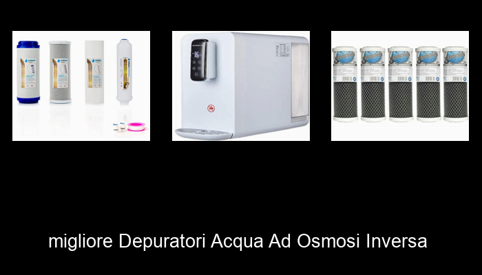 Le Migliori 10 depuratori acqua ad osmosi inversa del 2023 – Non Osare Acquistare Prima di Leggere QUESTO! Le Migliori 10 depuratori acqua ad osmosi inversa del 2023 – Non Osare Acquistare Prima di Leggere QUESTO!