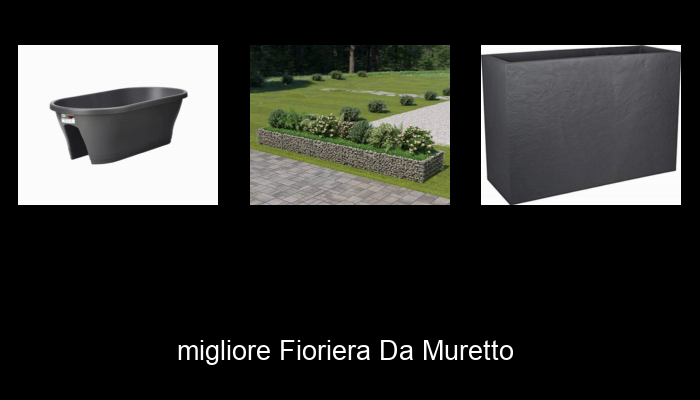 Le Migliori 10 fioriera da muretto del 2023 – Non Osare Acquistare Prima di Leggere QUESTO! Le Migliori 10 fioriera da muretto del 2023 – Non Osare Acquistare Prima di Leggere QUESTO!