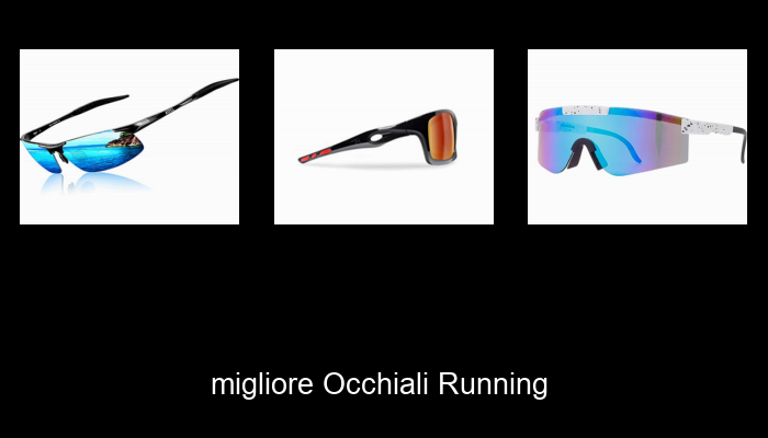 Le Migliori 10 occhiali running del 2023 – Non Osare Acquistare Prima di Leggere QUESTO!
