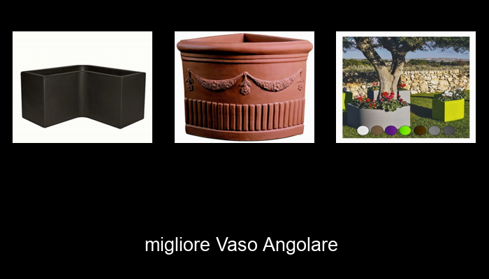 Le Migliori 10 vaso angolare del 2023 – Non Osare Acquistare Prima di Leggere QUESTO! Le Migliori 10 vaso angolare del 2023 – Non Osare Acquistare Prima di Leggere QUESTO!