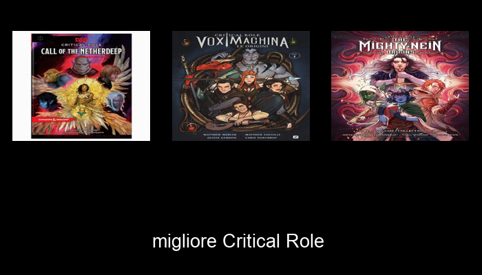 Le Migliori 10 critical role del 2024 – La Nostra Raccomandazione Le Migliori 10 critical role del 2024 – La Nostra Raccomandazione