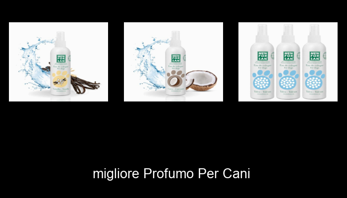 Le Migliori 10 profumo per cani del 2024 – La Nostra Raccomandazione Le Migliori 10 profumo per cani del 2024 – La Nostra Raccomandazione