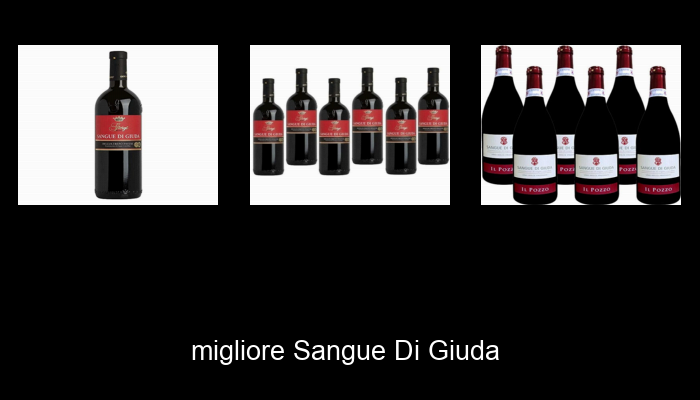 Le Migliori 10 sangue di giuda del 2024 – La Nostra Raccomandazione Le Migliori 10 sangue di giuda del 2024 – La Nostra Raccomandazione