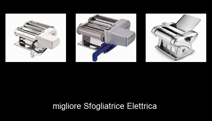 Le Migliori 10 sfogliatrice elettrica del 2024 – La Nostra Raccomandazione