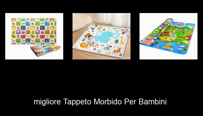 Le Migliori 10 tappeto morbido per bambini del 2024 – La Nostra Raccomandazione Le Migliori 10 tappeto morbido per bambini del 2024 – La Nostra Raccomandazione