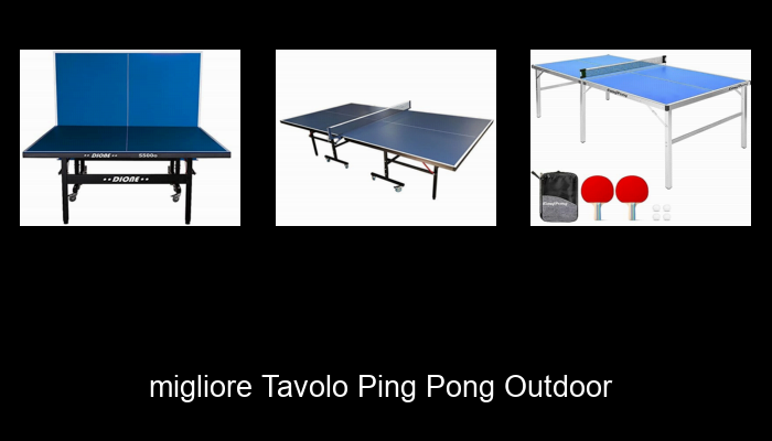 Le Migliori 10 tavolo ping pong outdoor del 2024 – La Nostra Raccomandazione