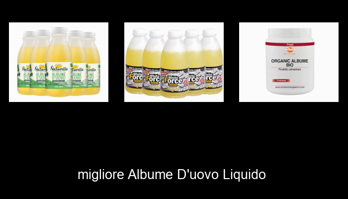 Le Migliori 10 albume d’uovo liquido del 2024 – La Nostra Raccomandazione