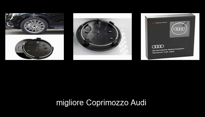 Le Migliori 10 coprimozzo audi del 2024 – La Nostra Raccomandazione Le Migliori 10 coprimozzo audi del 2024 – La Nostra Raccomandazione