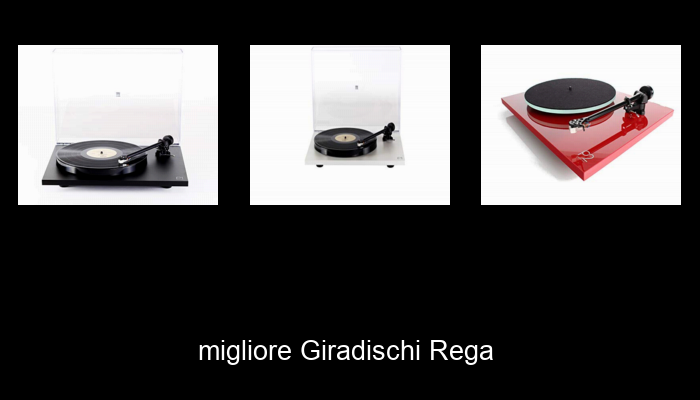 Le Migliori 10 giradischi rega del 2024 – La Nostra Raccomandazione