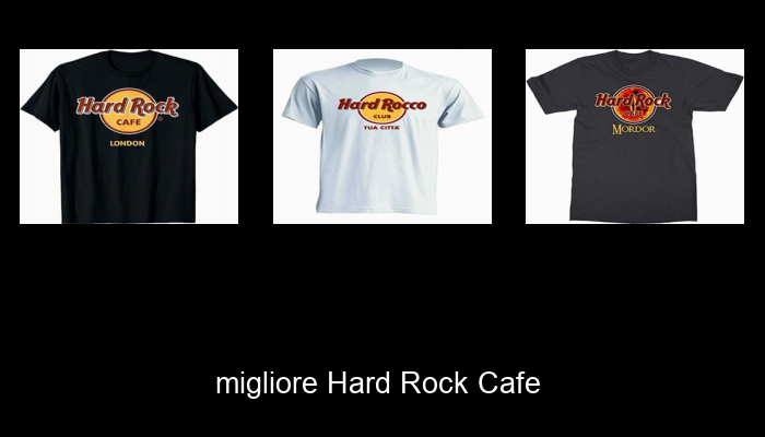 Le Migliori 10 hard rock cafe del 2024 – La Nostra Raccomandazione