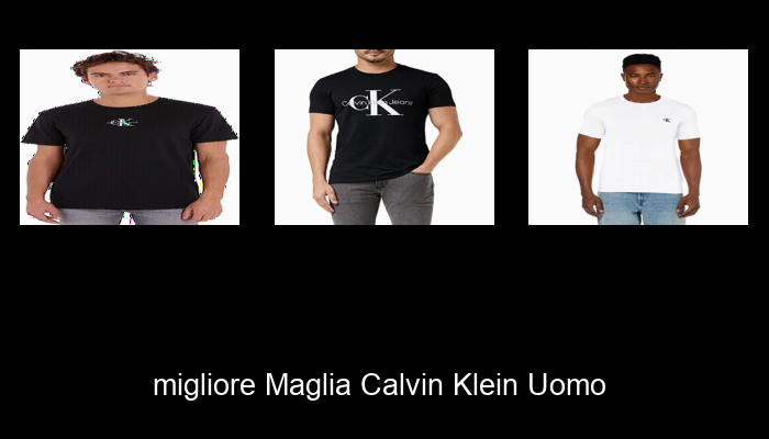 Le Migliori 10 maglia calvin klein uomo del 2024 – La Nostra Raccomandazione