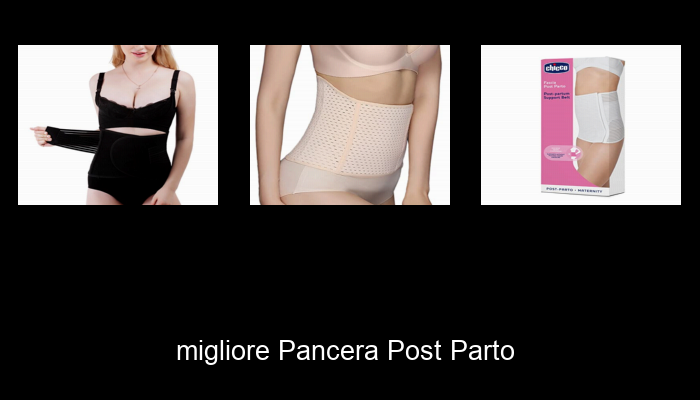 Le Migliori 10 pancera post parto del 2024 – La Nostra Raccomandazione Le Migliori 10 pancera post parto del 2024 – La Nostra Raccomandazione