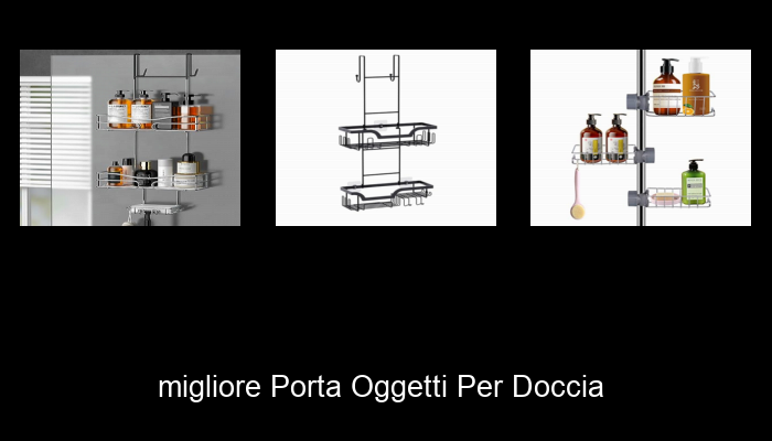 Le Migliori 10 porta oggetti per doccia del 2024 – La Nostra Raccomandazione Le Migliori 10 porta oggetti per doccia del 2024 – La Nostra Raccomandazione