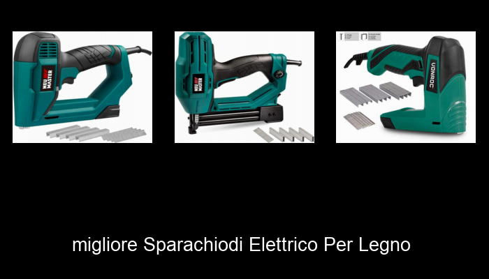 Le Migliori 10 sparachiodi elettrico per legno del 2024 – La Nostra Raccomandazione Le Migliori 10 sparachiodi elettrico per legno del 2024 – La Nostra Raccomandazione