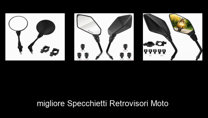 Le Migliori 10 specchietti retrovisori moto del 2024 – La Nostra Raccomandazione