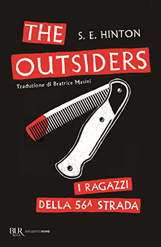 The outsiders. i ragazzi della 56ma str